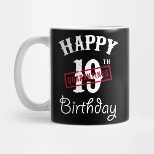 Happy 19th Quarantined Birthday Mug